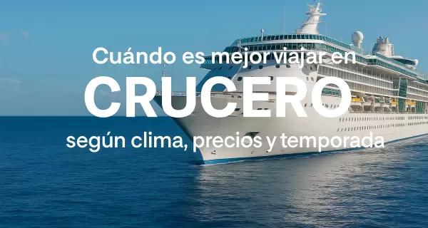 Elegir la �poca correcta puede cambiar por completo tu experiencia a bordo de un crucero.